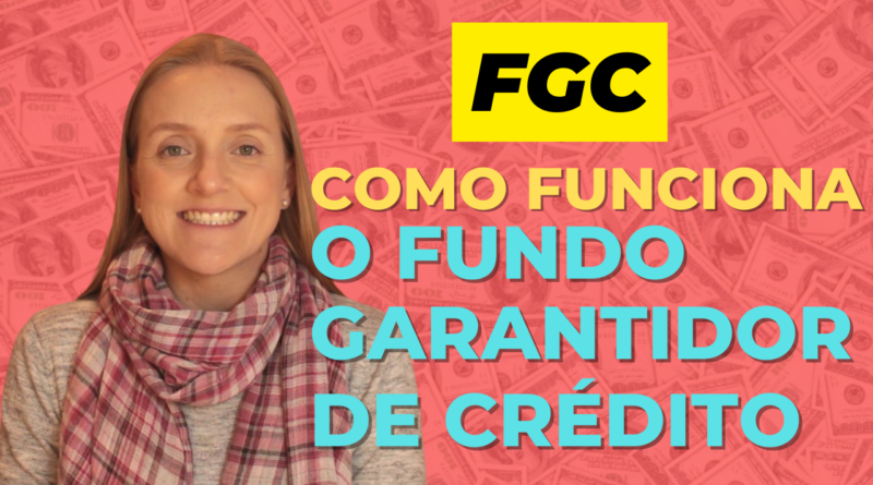 FGC Fundo garantidor de créditos