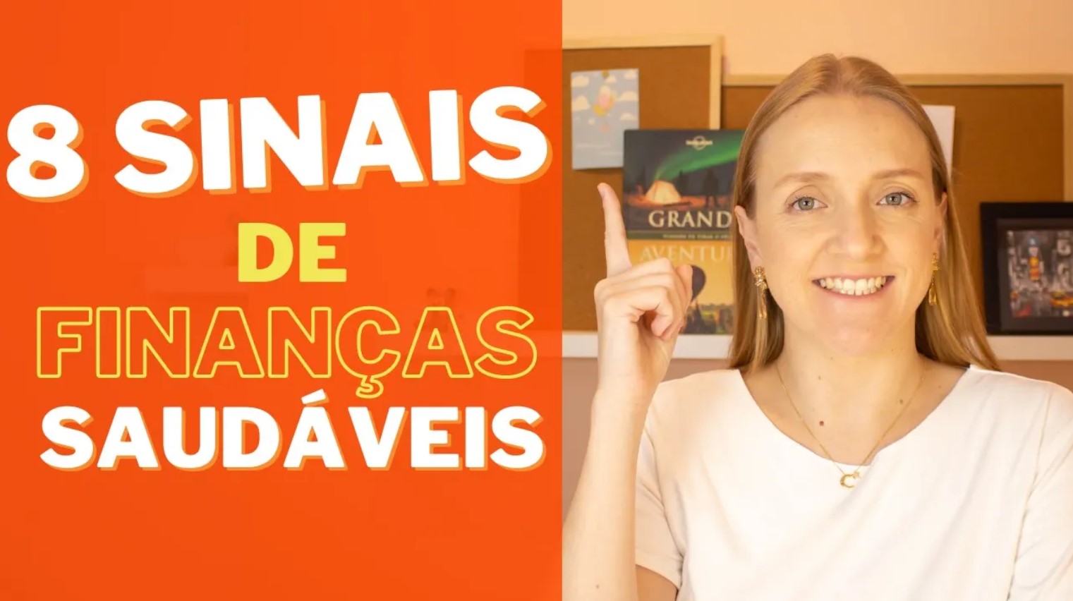 Finanças saudáveis - 8 sinais que você sabe cuidar do seu dinheiro